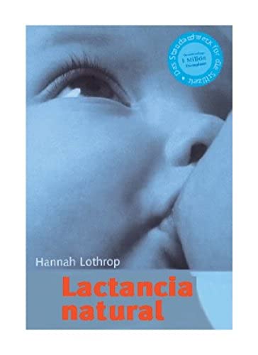 Lactancia natural (MADRE Y BEBÉ) von Ediciones Medici, S.L.
