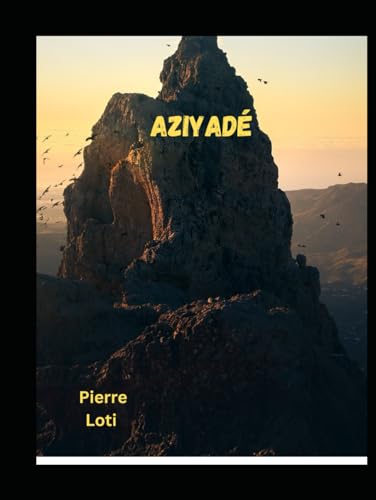 Aziyadé von Independently published