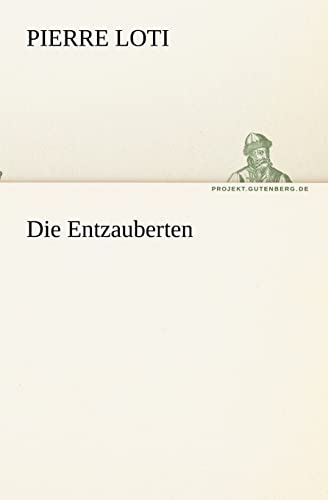 Die Entzauberten (TREDITION CLASSICS) von tredition