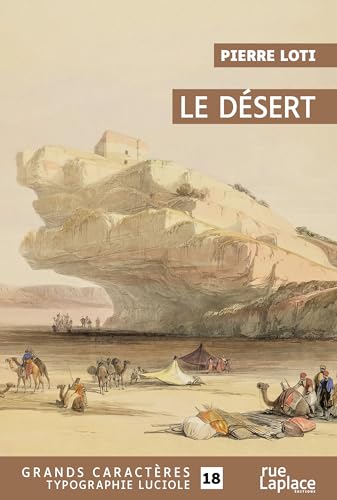 Le Désert: Grands caractères, édition accessible pour les malvoyants Le Désert: Grands caractères, édition accessible pour les malvoyants von RUELAPLACE