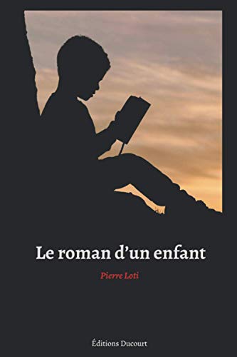 Le Roman d’un enfant Le Roman d’un enfant von Independently Published