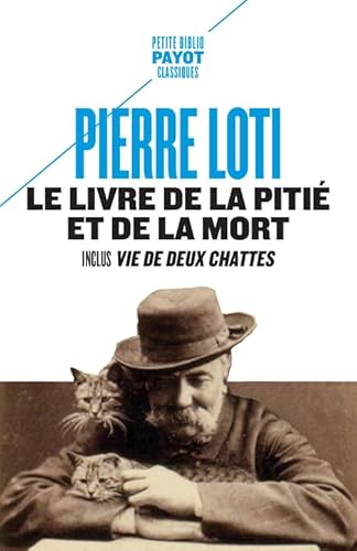 Le livre de la pitié et de la mort: Inclut : Vie de deux chattes Le livre de la pitié et de la mort: Inclut : Vie de deux chattes