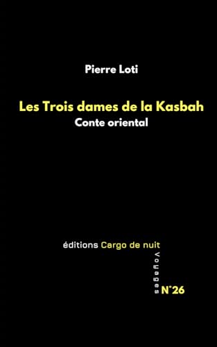 Les Trois dames de la Kasbah: Conte oriental Les Trois dames de la Kasbah: Conte oriental von Independently published