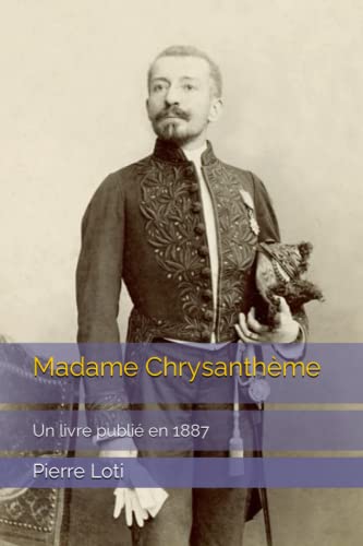 Madame Chrysanthème: Un livre publié en 1887