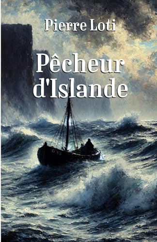 Pêcheur d'Islande Pêcheur d'Islande von Independently published