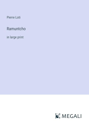 Ramuntcho: in large print