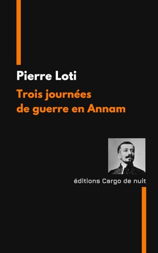 Trois journées de guerre en Annam Trois journées de guerre en Annam von Independently published