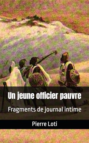 Un jeune officier pauvre: Fragments de journal intime Un jeune officier pauvre: Fragments de journal intime von Independently published