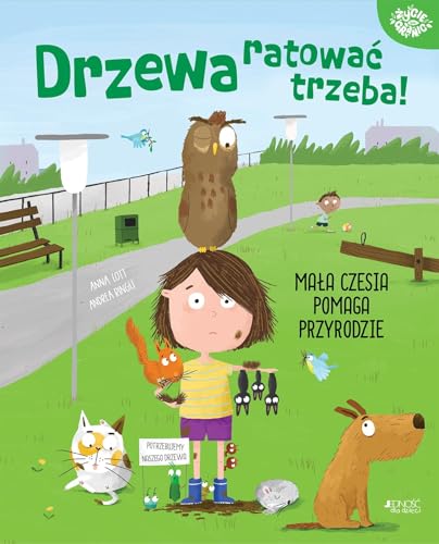 Drzewa ratować trzeba! Mała Czesia pomaga przyrodzie von Jedność