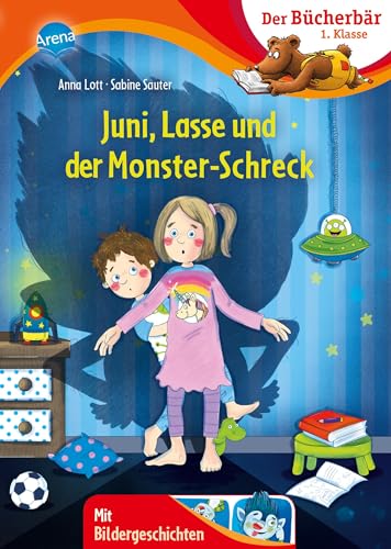 Juni, Lasse und der Monsterschreck: Der Bücherbär: 1. Klasse. Mit Bildergeschichten