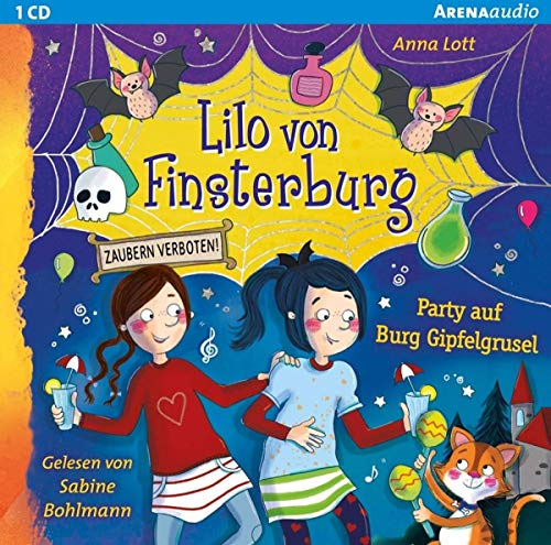 Lilo von Finsterburg - Zaubern verboten! (3). Party auf Burg Gipfelgrusel: Lesung