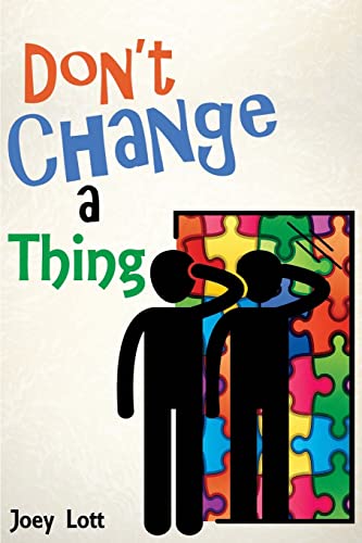Don't Change a Thing: Discovering Freedom in The Recovery From Spirituality von CREATESPACE