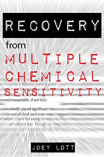Recovery from Multiple Chemical Sensitivity: How I Recovered After Years of Debilitating MCS