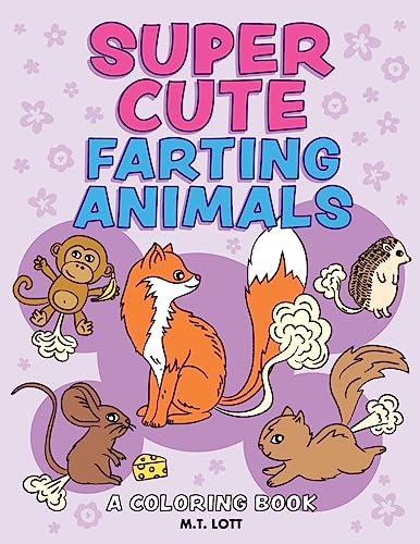 Super Cute Farting Animals Coloring Book (Funny Coloring Books)