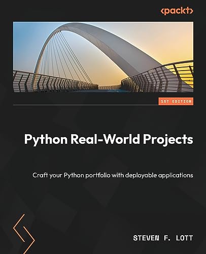 Python Real-World Projects: Craft your Python portfolio with deployable applications von Packt Publishing