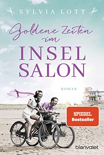 Goldene Zeiten im Inselsalon: Roman - Die Norderney-Saga (Norderney-Reihe, Band 3) von Blanvalet Taschenbuch Verlag