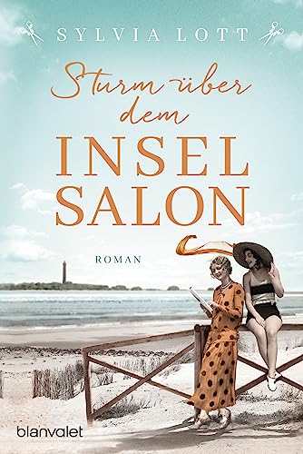 Sturm über dem Inselsalon: Roman - Die Norderney-Saga (Norderney-Reihe, Band 2) von Blanvalet Taschenbuch Verlag