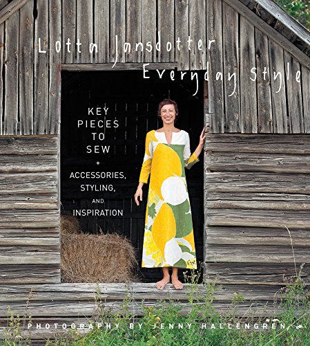 Lotta Jansdotter's Everyday Style: Key Pieces to Sew + Accessories, Styling, and Inspiration von Abrams & Chronicle Books