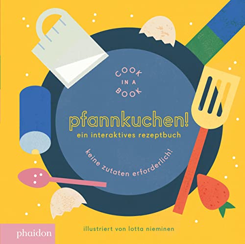 Pfannkuchen!: Cook in a Book von PHAIDON
