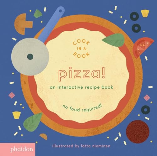 Pizza!: Cook in a Book