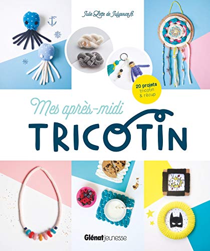 Mes après-midi tricotin von GLENAT JEUNESSE