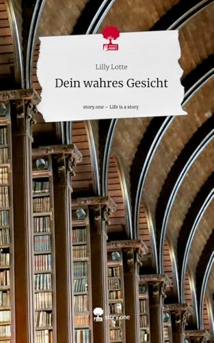 Dein wahres Gesicht. Life is a Story - story.one von story.one publishing