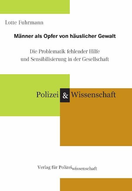 Männer als Opfer von häuslicher Gewalt von Verlag f. Polizeiwissens.