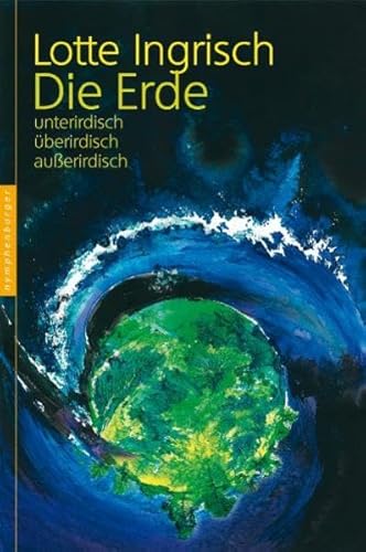 Die Erde: unterirdisch - überirdisch - außerirdisch