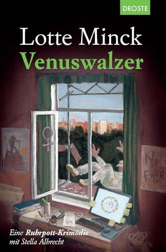 Venuswalzer: Eine Ruhrpott-Krimödie mit Stella Albrecht von Droste Verlag
