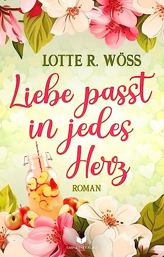 Liebe passt in jedes Herz (Ein Schluck Liebe) von Empire-Verlag (Nova MD)