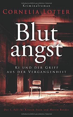 Blutangst - Ki und der Griff aus der Vergangenheit (Kirsten Stein, Band 1)