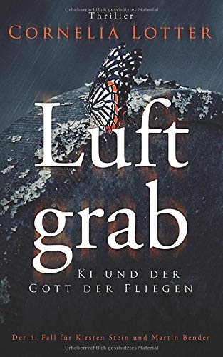 Luftgrab - Ki und der Gott der Fliegen (Kirsten Stein, Band 4) von CreateSpace Independent Publishing Platform