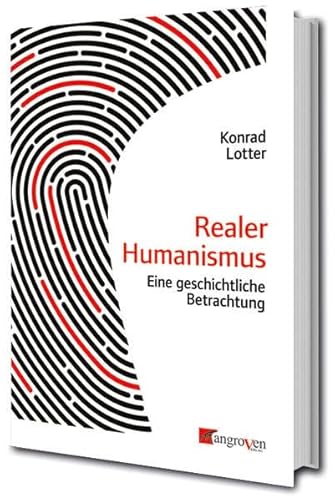 Realer Humanismus: Eine geschichtliche Betrachtung