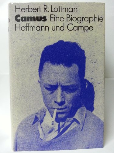 Camus: Eine Biographie von Hoffmann und Campe