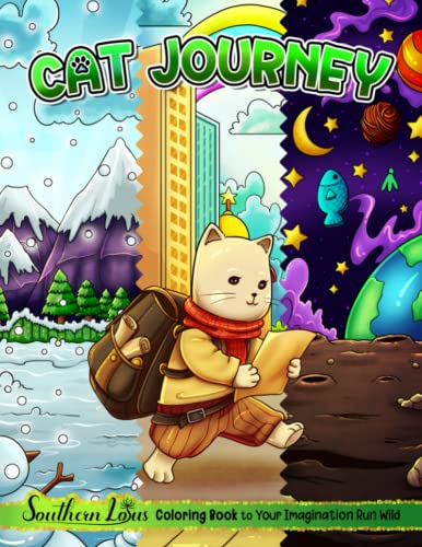 Cat Journey Coloring Book: Colorful Adventure Through Beautiful Scenes With A Little Cat For Relaxation And Mindfulness, Pet Drawing Paper Gifts For Adults Animal Lovers Colorists Cat Journey Coloring Book: Colorful Adventure Through Beautiful Scenes With A Little Cat For Relaxation And Mindfulness, Pet Drawing Paper Gifts For Adults Animal Lovers Colorists