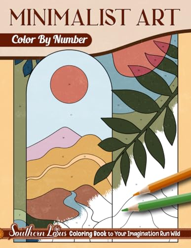 Color by Number Minimalist Art: Coloring Book of Abstract Designs, Simple Lines, and Shapes with Detailed Color Palette, Minimalism Paint by Numbers for Adults Women and Teens to Relieve Anxiety Color by Number Minimalist Art: Coloring Book of Abstract Designs, Simple Lines, and Shapes with Detailed Color Palette, Minimalism Paint by Numbers for Adults Women and Teens to Relieve Anxiety von Independently published
