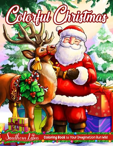 Colorful Christmas: Coloring Book of Cozy and Beautiful Illustrations About Xmas Holiday for Adults Women Teens, Winter Themed Colored Pages Provide Relaxation and Stress Relief Colorful Christmas: Coloring Book of Cozy and Beautiful Illustrations About Xmas Holiday for Adults Women Teens, Winter Themed Colored Pages Provide Relaxation and Stress Relief von Independently published