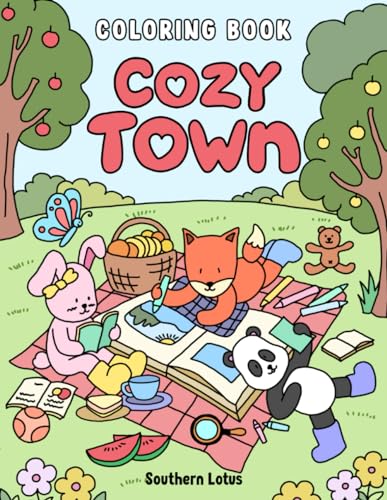 Cozy Town: Coloring Book for Adults and Teens Featuring Cute Animal Characters and Relaxing Spaces, Simple and Adorable Drawings for Stress Relief and Relaxation Cozy Town: Coloring Book for Adults and Teens Featuring Cute Animal Characters and Relaxing Spaces, Simple and Adorable Drawings for Stress Relief and Relaxation von Independently published