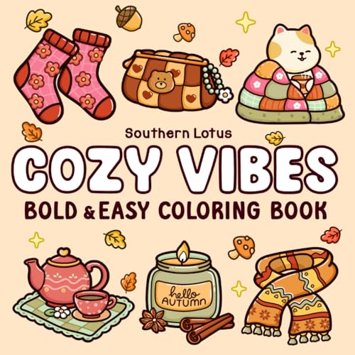 Cozy Vibes: Coloring Book for Adults and Teens Featuring Cozy Items in Cute and Groovy Designs, Simple and Big Drawings for Stress Relief and Relaxation (Bold & Easy Coloring, Band 2) Cozy Vibes: Coloring Book for Adults and Teens Featuring Cozy Items in Cute and Groovy Designs, Simple and Big Drawings for Stress Relief and Relaxation (Bold & Easy Coloring, Band 2) von Independently published
