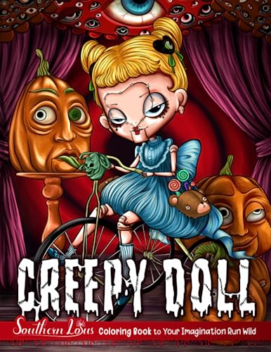 Creepy Doll Coloring Book: Horror and Scary Baby Dolls Illustrations for Adults, Features Baby Doll in Horror Styles Creepy Doll Coloring Book: Horror and Scary Baby Dolls Illustrations for Adults, Features Baby Doll in Horror Styles