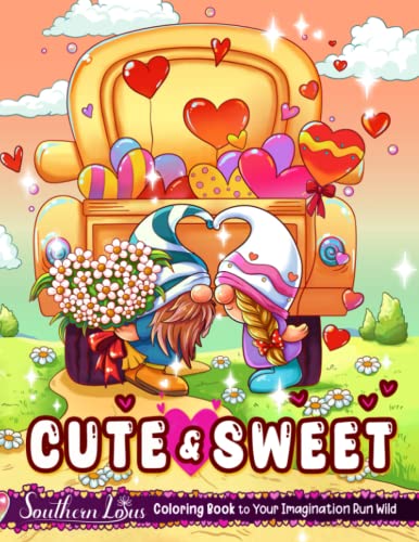 Cute & Sweet Coloring Book: Illustrations Of Adorable Animals And Creatures, Lovely Valentines Colored Papers For Adults Couples To Enjoy Relaxing Activities And Stress Relieving Cute & Sweet Coloring Book: Illustrations Of Adorable Animals And Creatures, Lovely Valentines Colored Papers For Adults Couples To Enjoy Relaxing Activities And Stress Relieving