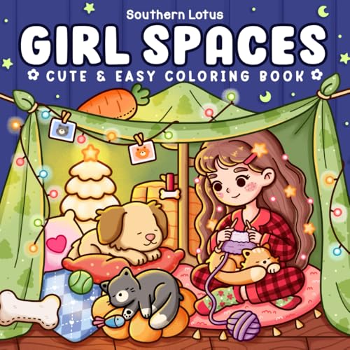 Girl Spaces: Coloring Book for Adults and Teens Featuring Cozy Moments and Girly Things, Cute Drawings for Relaxation and Stress Relief (Cute & Easy Coloring, Band 1) Girl Spaces: Coloring Book for Adults and Teens Featuring Cozy Moments and Girly Things, Cute Drawings for Relaxation and Stress Relief (Cute & Easy Coloring, Band 1) von Independently published