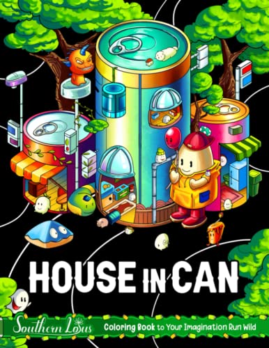 House In Can Coloring Book: Featuring Stunning Illustrations of Houses Built Inside Cans, Beautiful Buildings and Adorable Home Pages for Adults Women to Color and Relieve Stress House In Can Coloring Book: Featuring Stunning Illustrations of Houses Built Inside Cans, Beautiful Buildings and Adorable Home Pages for Adults Women to Color and Relieve Stress