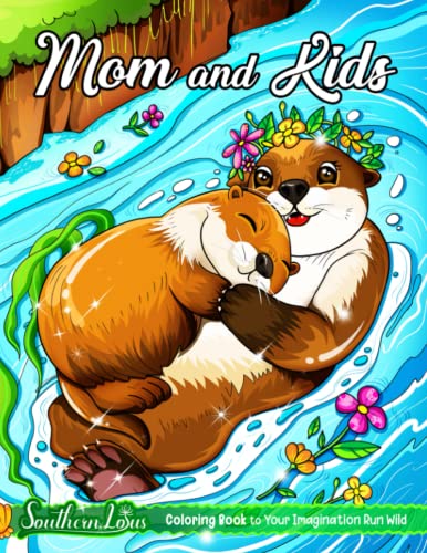 Mom and Kids Coloring Book: A Collection of Mommy and Child Illustrations in Cute and Lovely Styles, Adorable Animals Coloring Pages For Adults Teen Kids To Color and Relaxation Mom and Kids Coloring Book: A Collection of Mommy and Child Illustrations in Cute and Lovely Styles, Adorable Animals Coloring Pages For Adults Teen Kids To Color and Relaxation von Independently published
