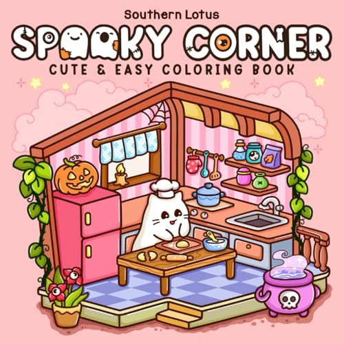 Spooky Corner: Coloring Book for Adults and Teens Featuring Hygge Corners with Adorable Creepy Characters, Bold and Easy Designs for Stress Relief (Spooky - Cute - Easy Coloring, Band 6)