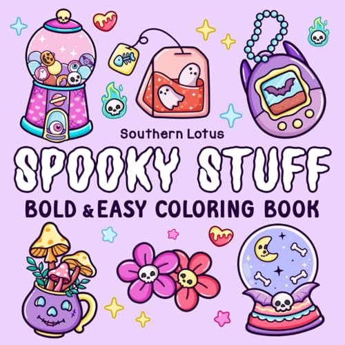 Spooky Stuff: Coloring Book for Adults and Teens Featuring Cute and Creepy Items and Adorable Characters, Bold and Easy Designs for Relaxation and Stress Relief (Spooky - Cute - Easy Coloring, Band 3) Spooky Stuff: Coloring Book for Adults and Teens Featuring Cute and Creepy Items and Adorable Characters, Bold and Easy Designs for Relaxation and Stress Relief (Spooky - Cute - Easy Coloring, Band 3) von Independently published