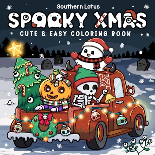 Spooky Xmas: Coloring Book for Adults and Teens Featuring Easy Designs of Cozy Christmas with Cute Creepy Characters and Holiday Stuff for Relaxation (Spooky - Cute - Easy Coloring, Band 7)