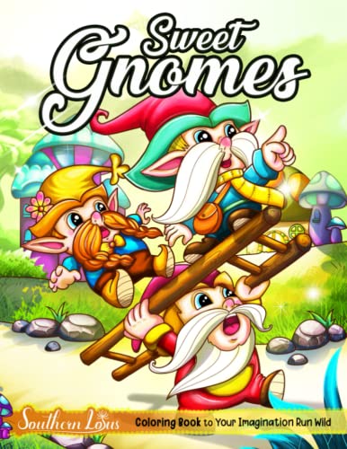 Sweet Gnomes Coloring Book: Featuring Adorable Gnomes and Charming Scenes in The Enchanted World, Whimsical Illustrations for Adults Women Girls to Color and Enjoy Relaxing Times Sweet Gnomes Coloring Book: Featuring Adorable Gnomes and Charming Scenes in The Enchanted World, Whimsical Illustrations for Adults Women Girls to Color and Enjoy Relaxing Times von Independently published