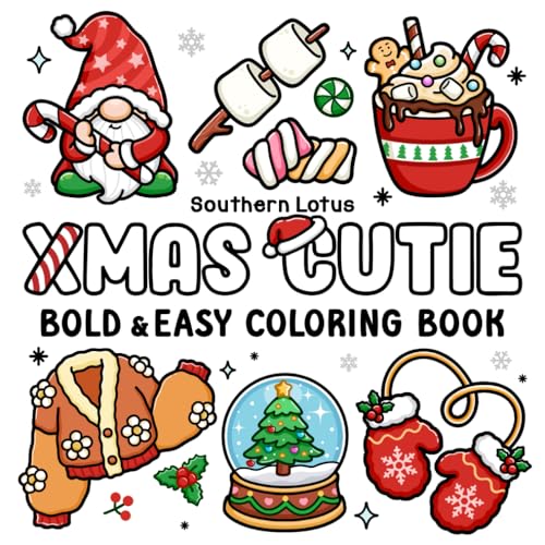 Xmas Cutie: Coloring Book for Adults and Teens With Adorable Christmas Objects and Holiday Stuff, Bold and Easy Designs for Stress Relief (Cozy Xmas, Band 3) Xmas Cutie: Coloring Book for Adults and Teens With Adorable Christmas Objects and Holiday Stuff, Bold and Easy Designs for Stress Relief (Cozy Xmas, Band 3)