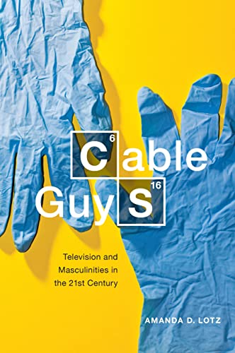 Cable Guys: Television and Masculinities in the Twenty-First Century